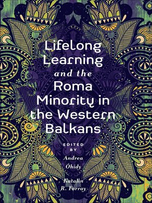 cover image of Lifelong Learning and the Roma Minority in the Western Balkans